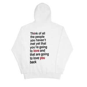 We’re Not Really Strangers XS 
White I LOVE YOU BACK HOODIE NWT